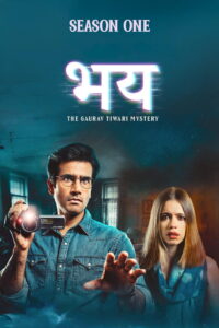 Bhay: The Gaurav Tiwari Story: Season 1