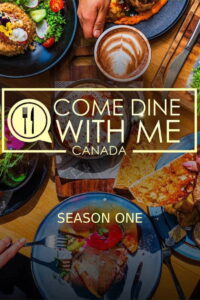 Come Dine With Me Canada 2025: Season 1