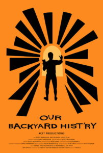 Our Backyard Hist’ry