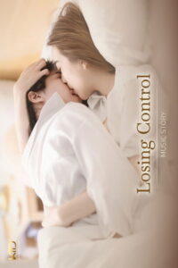 Music Story : Losing Control: Season 1
