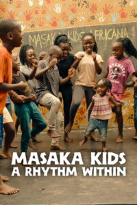 Masaka Kids, A Rhythm Within