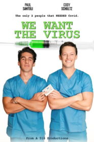 We Want the Virus