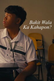 Bakit Wala Ka Kahapon?