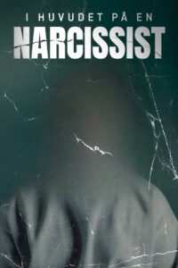 I huvudet på en narcissist: Season 1
