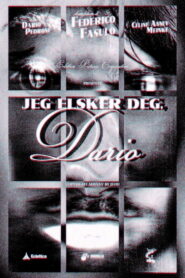 Jeg Elsker Deg, Dario