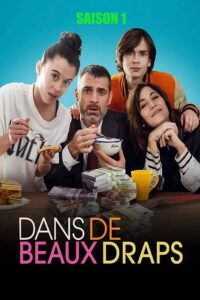 Dans de beaux draps: Season 1
