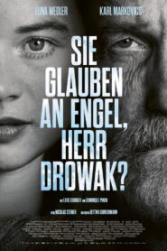 You Believe in Angels, Mr. Drowak?