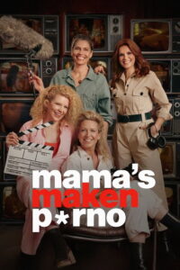 Mums Make Porn: Season 1