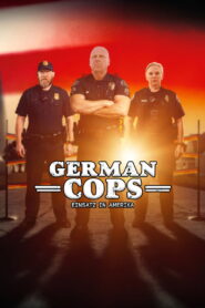 German Cops – Einsatz in Amerika