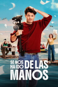 Se nos ha ido de las manos