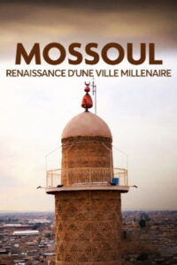 Mossoul, renaissance d’une ville millénaire