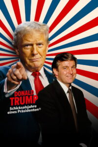 Donald Trump – Schicksalsjahre eines Präsidenten: Season 1