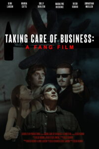 Taking Care of Business: A Fang Film