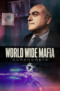 World Wide Mafia ‘Ndrangheta: Season 1