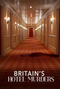 Britain’s Hotel Murders