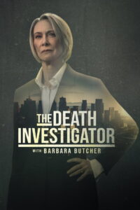 The Death Investigator with Barbara Butcher: Season 1