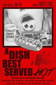 A Dish Best Served Hot