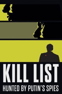 Kill List: Hunted by Putin’s Spies: Season 1