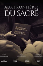 Aux Frontières Du Sacré