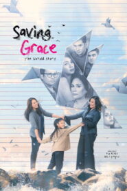 Saving Grace: The Untold Story