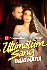 Ultimatum Sang Raja Mafia
