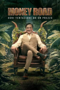 Money Road – Ogni tentazione ha un prezzo