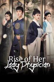 Rise of Her Lady Physician