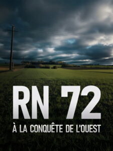RN 72, à la conquête de l’Ouest