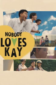 Nobody Loves Kay