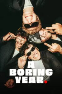 A BORING YEAR: Season 1