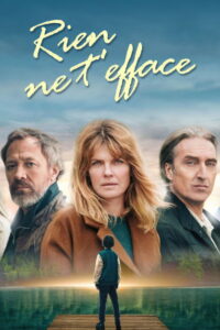 Rien ne t’efface