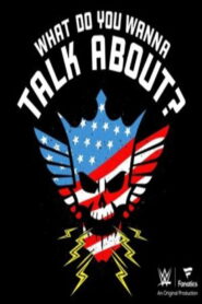 What Do You Wanna Talk About? With Cody Rhodes