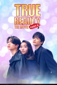 True Beauty: The Movie – Part 2