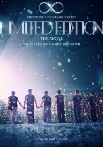 INFINITE 15TH ANNIVERSARY CONCERT ‘LIMITED EDITION’ THE MOVIE