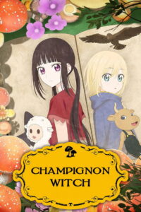 Champignon Witch: Season 1