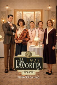 La favorita 1922: Season 1