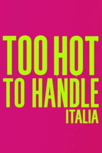 Too Hot to Handle: Italy: Season 1