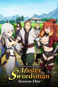 From Old Country Bumpkin to Master Swordsman: Season 1
