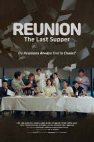 Reunion : The Last Supper