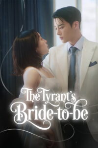 The Tyrant’s Bride-to-be