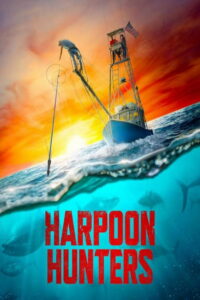 Harpoon Hunters: Season 1