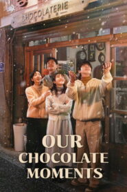 Our Chocolate Moments