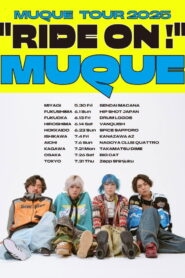 MUQUE TOUR 2025 “RIDE ON !” ＠Zepp Shinjuku