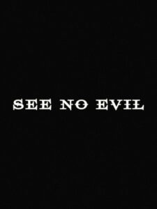 See No Evil