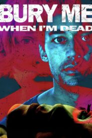 Bury Me When I’m Dead