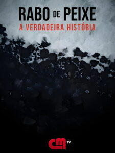 Rabo de Peixe – A Verdadeira História