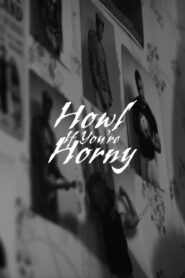 Howl If You’re Horny