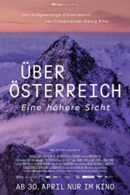 Über Österreich – Eine höhere Sicht