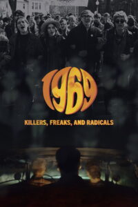 1969: Killers, Freaks, and Radicals