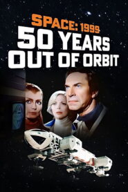 Space 1999 – 50 Years Out of Orbit